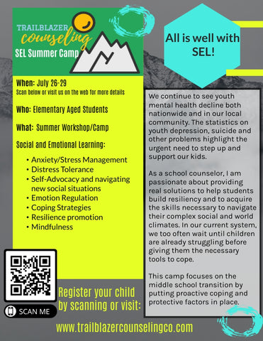 Trailblazer Elementary SEL Summer Camp Morning Session Week of: July 26th - July 29th