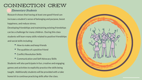 Connection Crew: 6 Week Social Skills Class (Grades 2nd - 4th) Tuesdays at 4:30 P.M. August/September Session